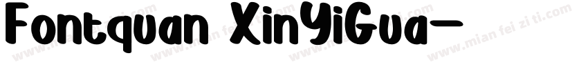 Fontquan XinYiGua字体转换